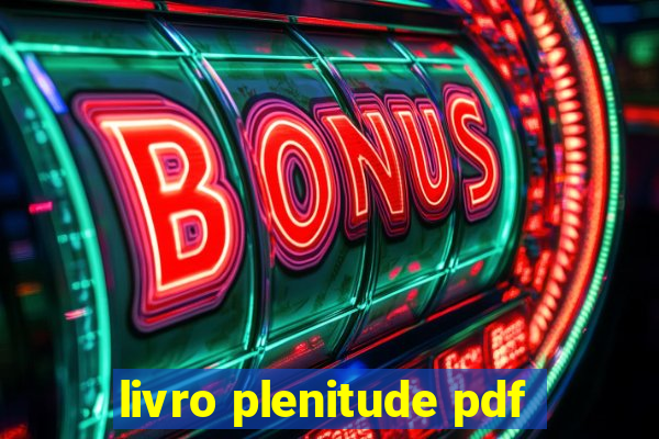 livro plenitude pdf